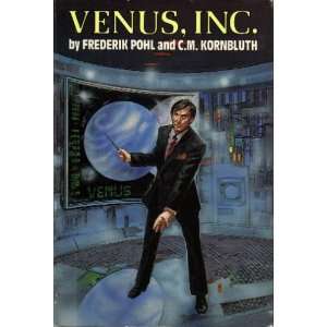    Venus, Inc. The Space Merchants And The Merchants War Books