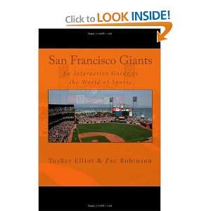 San Francisco Giants An Interactive Guide to the World of Sports 