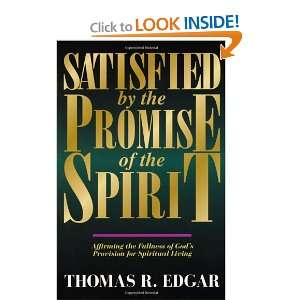 Satisfied by the Promise of the Spirit Affirming the Fullness of God 