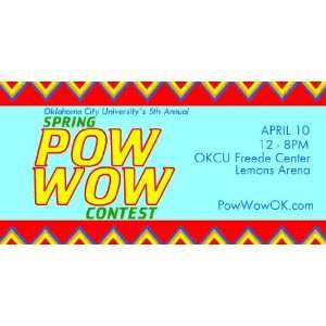  3x6 Vinyl Banner   Spring Pow Wow Contest 