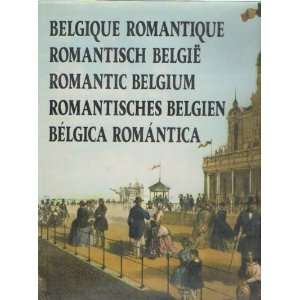    Romantic Belgium (Dutch Edition) (9782870130049) Jo Gerard Books