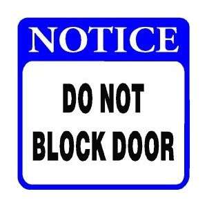  NOTICE DO NOT BLOCK DOOR work shop sign NEW