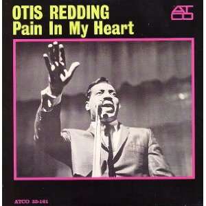  Pain In My Heart (180 Gram) OTIS REDDING Music