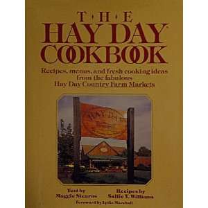  The Hay Day Cookbook Maggie Stearns Books