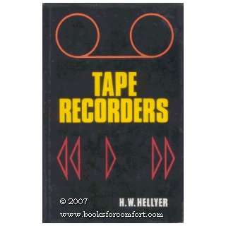 Tape Recorders (How to Choose & Use) (9780852424308) H.W 