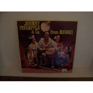  From Hawaii Johnny Pineapple & Co. Music
