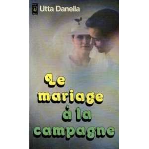  Mariage a la campagne (9782266004664) Danella Utta Books