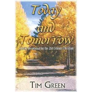  Today and Tomorrow Tim Green Books