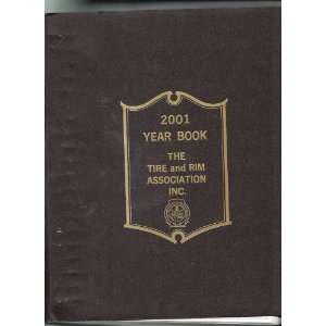  The Tire and Rim Association 2001 Year Book Not Stated 