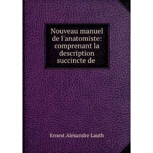  Nouveau manuel de lanatomiste comprenant la description 