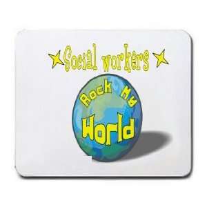  Social workers Rock My World Mousepad