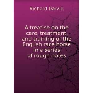   English race horse in a series of rough notes. 1 Richard Darvill