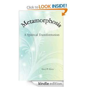 Metamorphosis A Spiritual Transformation Gary Monk  