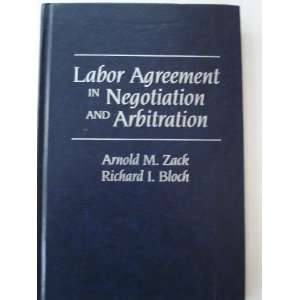  Labor Agreement in Negotiation and Arbitration 