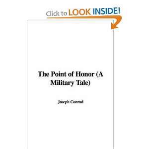  The Point of Honor (a Military Tale) (9781428006119 