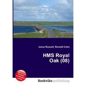  HMS Royal Oak (08) Ronald Cohn Jesse Russell Books