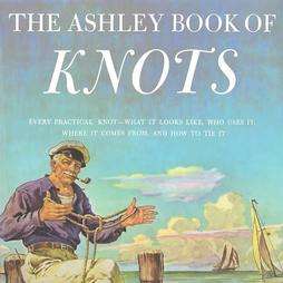 The Ashley Book of Knots by Clifford W. Ashley (Hardcover)   