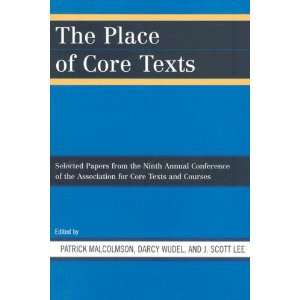  The Place of Core Texts Selected Papers from the Ninth 