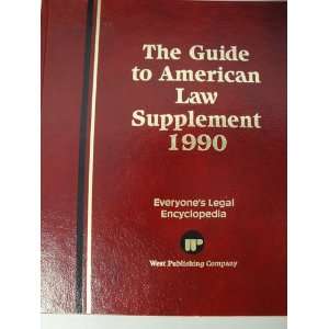   Guide to American Law Supplement 1990 West Publishing Company Books