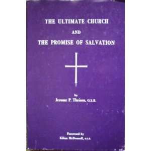   the Promise of Salvation Jerome P. ; McDonnell, Kilian Theisen Books