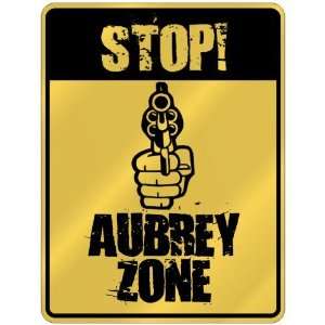  New  Stop  Aubrey Zone  Parking Sign Name
