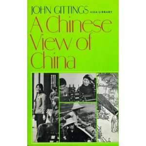   view of China (Asia library) (9780394488288) John Gittings Books