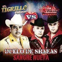 El Tigrillo Palma/Los Cuates de Sinaloa   Duelo De Shakas Sangre Nueva 