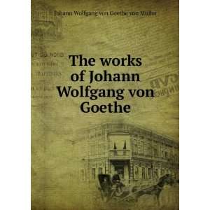   Johann Wolfgang von Goethe. 1 Johann Wolfgang von, 1749 1832 Goethe