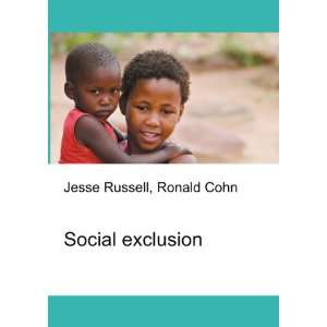  Social exclusion Ronald Cohn Jesse Russell Books