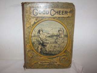 Antique 1887 Good Cheer for Boys & Girls by Lothrop Co.  
