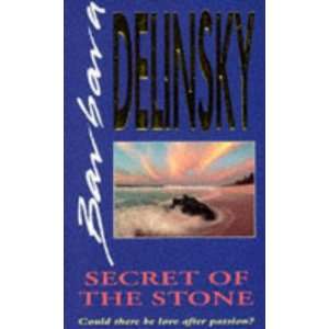    SECRET OF THE STONE (9781551661131) BARBARA DELINSKY Books