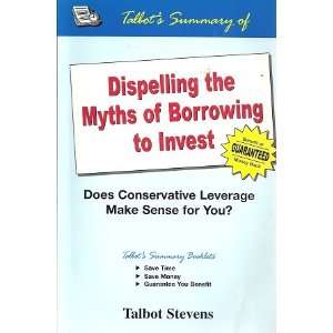  Talbots Summary of Dispelling the Myths of Borrowing to 