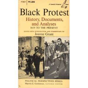  Black Protest History, Documents, & Analyses, 1619 to the 