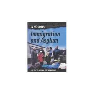  Immigration and Asylum (In the News) (9781583403969) Iris 