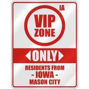 VIP ZONE  ONLY RESIDENTS FROM MASON CITY  PARKING SIGN USA CITY IOWA