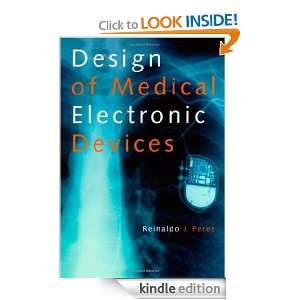 Design of Medical Electronic Devices Reinaldo Perez  