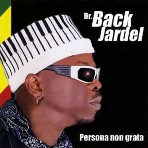  Persona Non Grata Dr. Back Jardel Music
