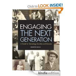 Engaging the Next Generation A Guide for Genealogy Societies and 