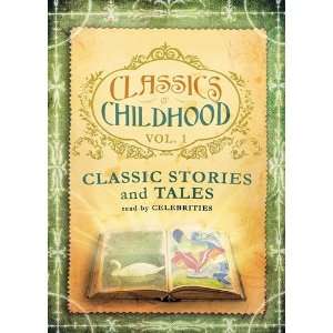  of Childhood, Vol. 1 Classic Stories and Tales Read by Celebrities 