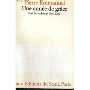   , 1981 1982 (French Edition) (9782020063630) Pierre Emmanuel Books