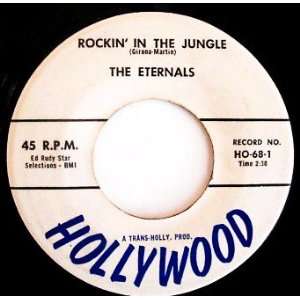   Rockin in the Jungle/ Rock N Roll Cha Cha 45 rpm The Eternals Music