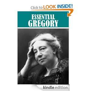 The Essential Lady Gregory Collection Lady Gregory  