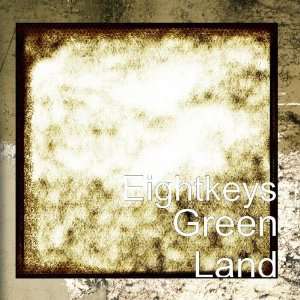  Green Land Eightkeys Music