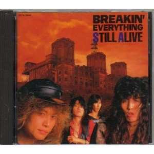  Breakin Everything [Japan Import] Still Alive Music