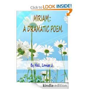 Miriam  a dramatic poem Louisa J. Hall  Kindle Store