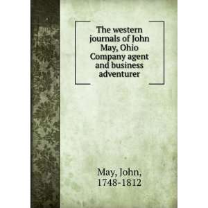  The western journals of John May, Ohio Company agent and 