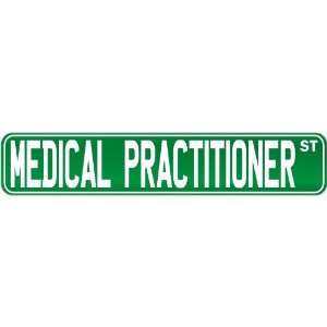New  Medical Practitioner Street Sign Signs  Street Sign Occupations 