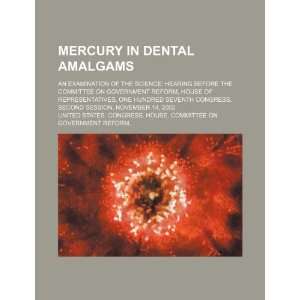  Mercury in dental amalgams an examination of the science 
