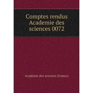   Academie des sciences 0072 AcadÃ©mie des sciences (France) Books