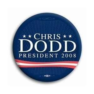  Christopher Dodd President 2008 Button   3 Everything 